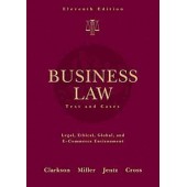 Business Law Text and Cases: Legal, Ethical, Global, and E-commerce Environments 